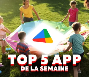 Top 5 des applications pour divertir vos enfants pendant les vacances scolaires